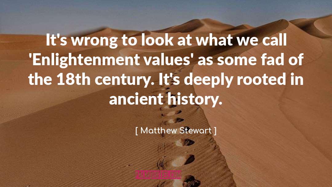 Matthew Stewart Quotes: It's wrong to look at