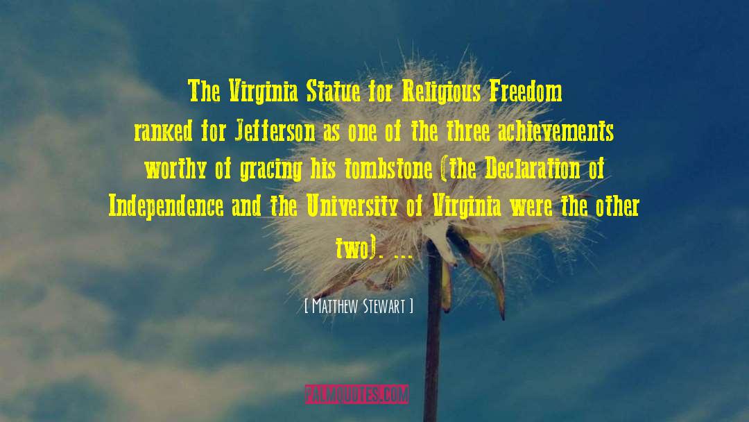 Matthew Stewart Quotes: The Virginia Statue for Religious