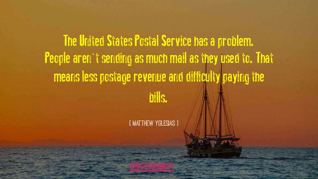 Matthew Yglesias Quotes: The United States Postal Service