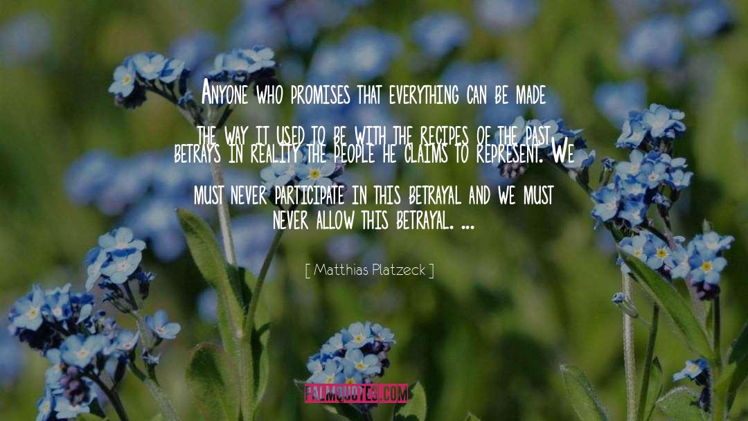 Matthias Platzeck Quotes: Anyone who promises that everything