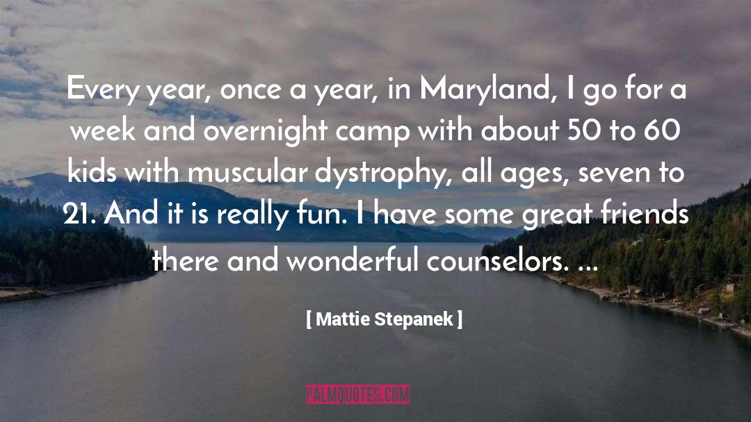 Mattie Stepanek Quotes: Every year, once a year,