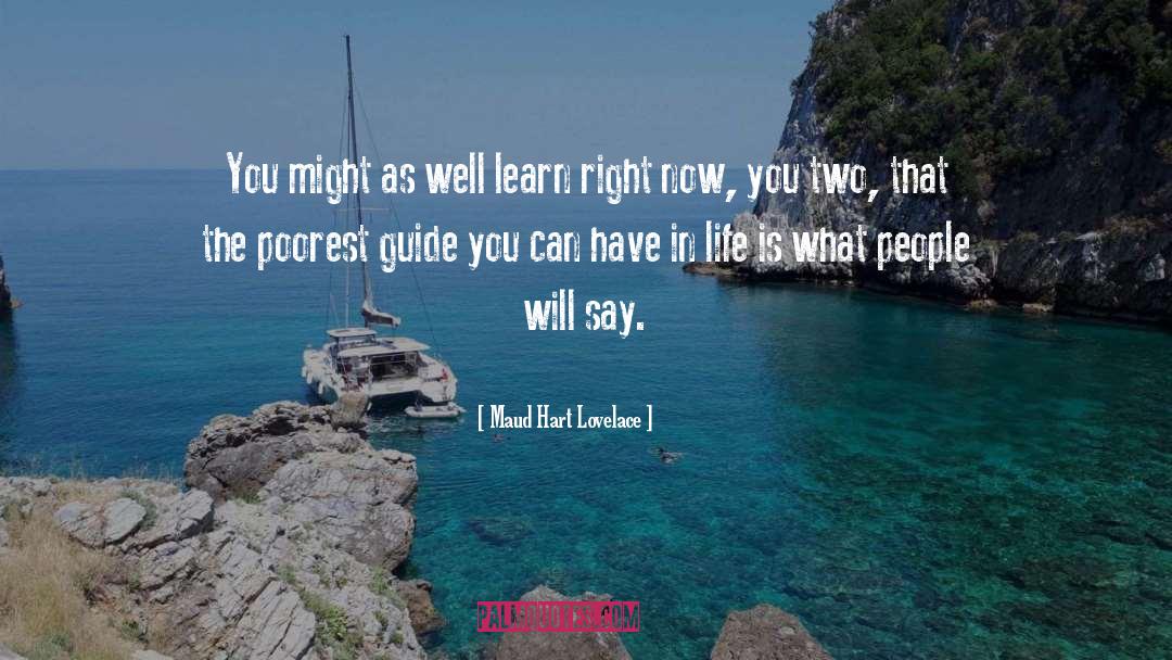 Maud Hart Lovelace Quotes: You might as well learn