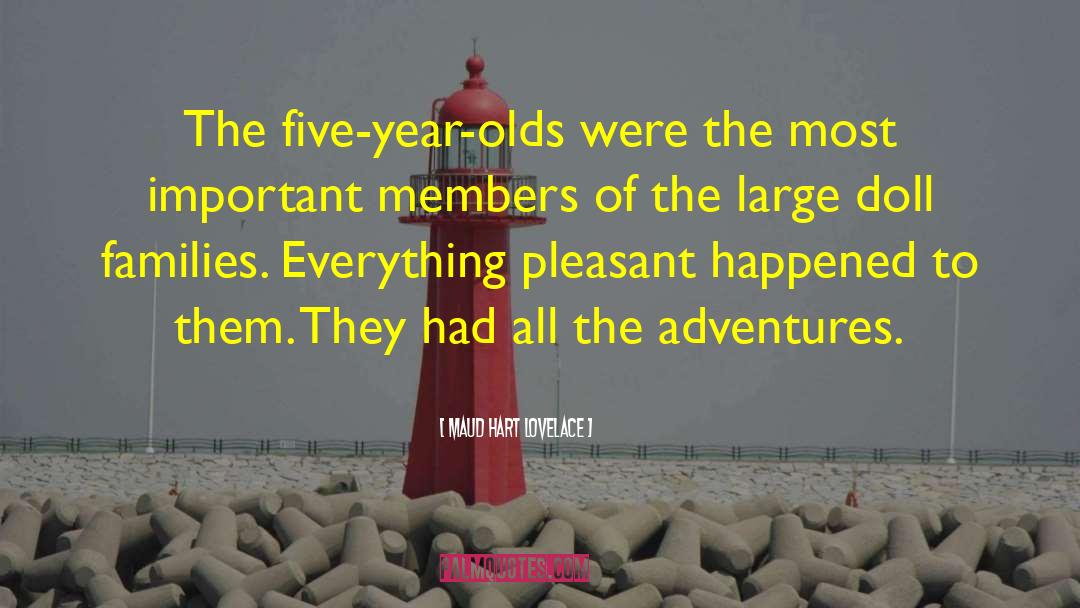 Maud Hart Lovelace Quotes: The five-year-olds were the most