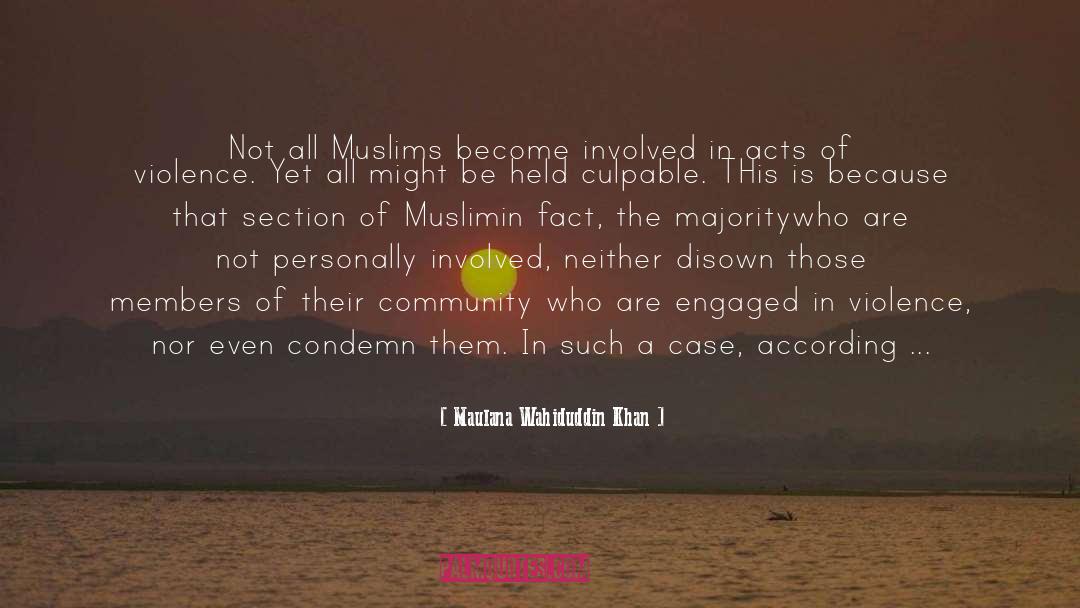 Maulana Wahiduddin Khan Quotes: Not all Muslims become involved