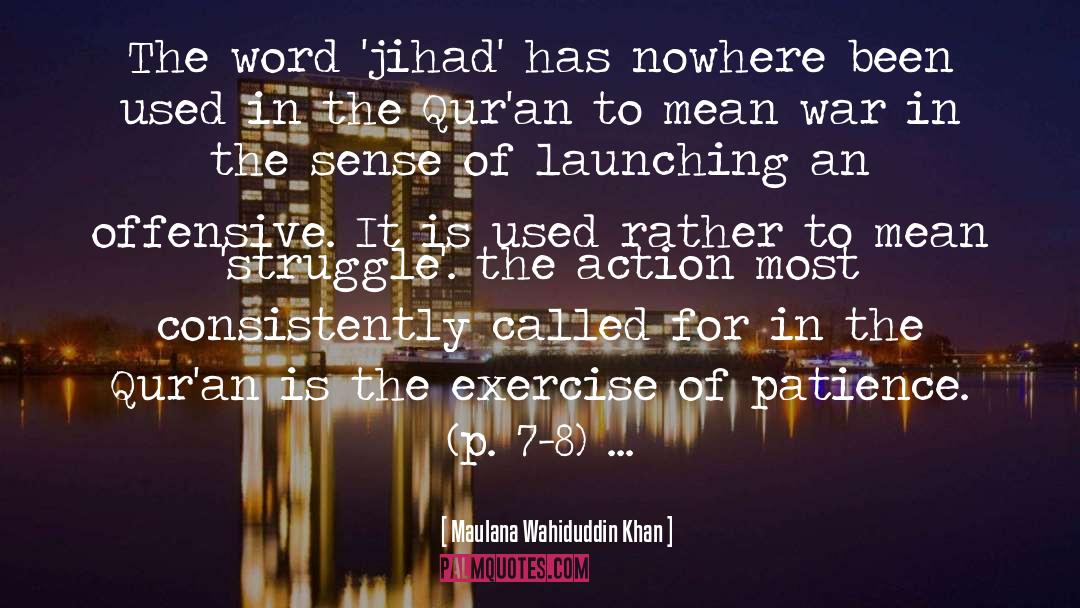 Maulana Wahiduddin Khan Quotes: The word 'jihad' has nowhere