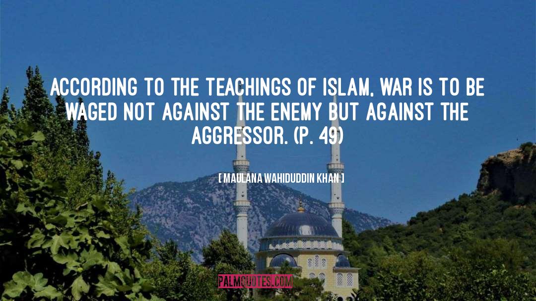 Maulana Wahiduddin Khan Quotes: According to the teachings of