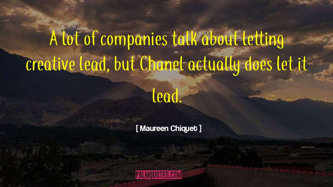 Maureen Chiquet Quotes: A lot of companies talk