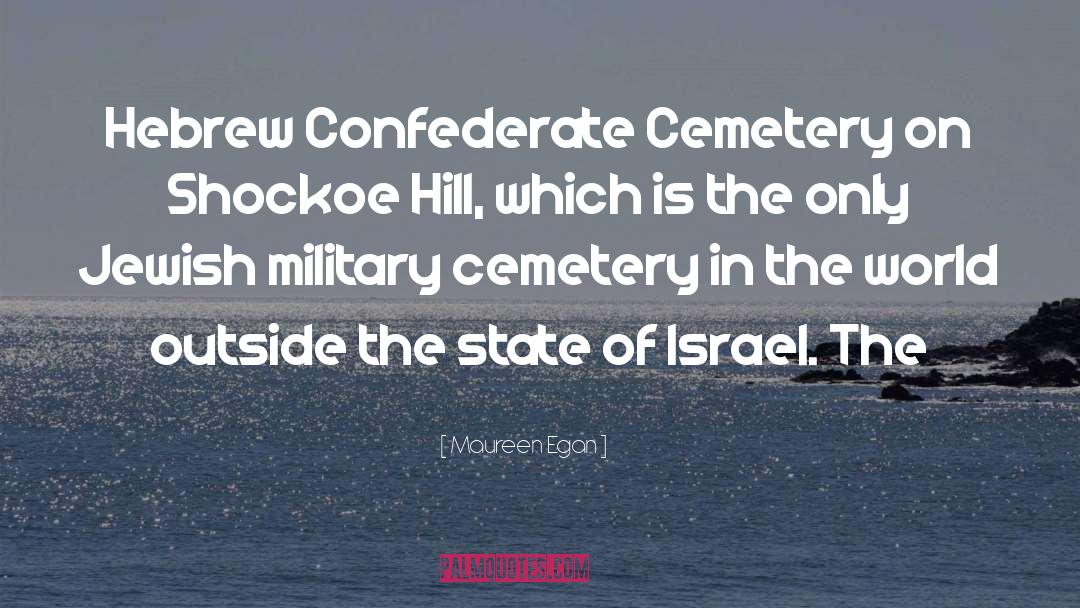 Maureen Egan Quotes: Hebrew Confederate Cemetery on Shockoe
