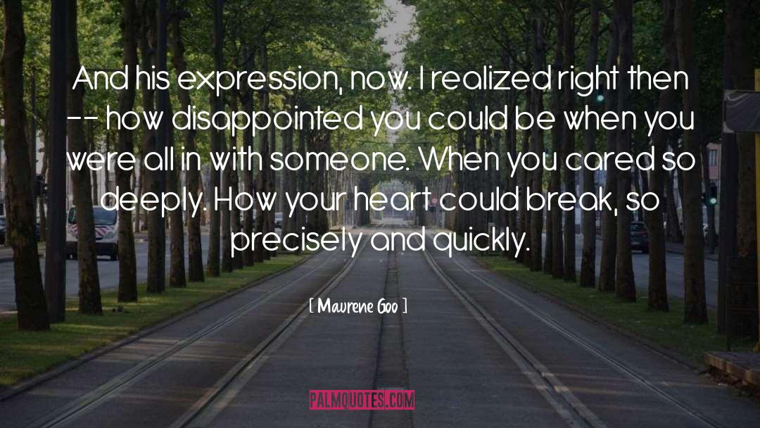 Maurene Goo Quotes: And his expression, now. I