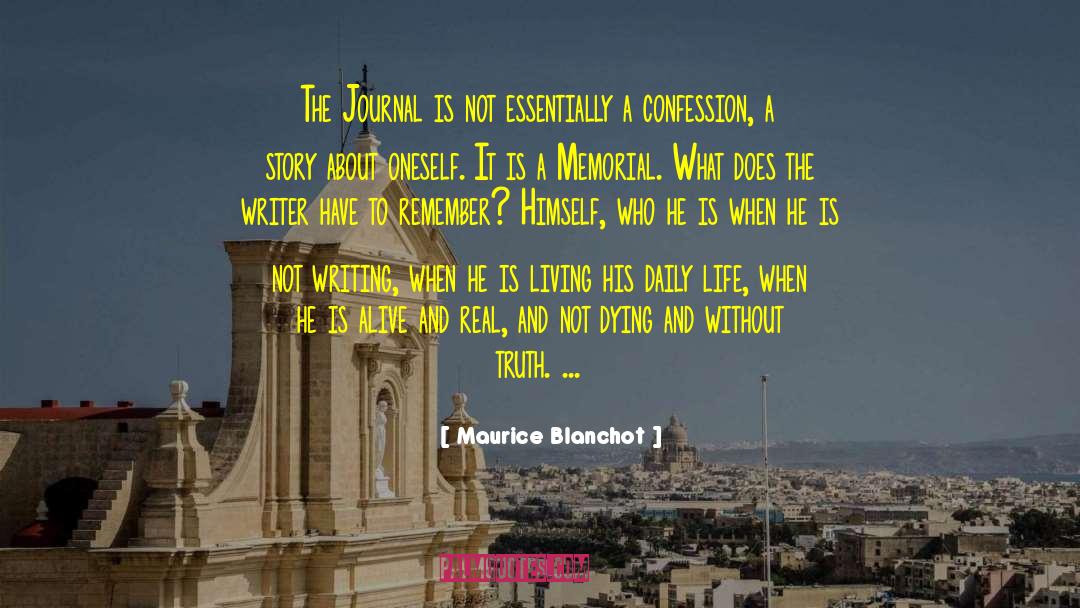 Maurice Blanchot Quotes: The Journal is not essentially