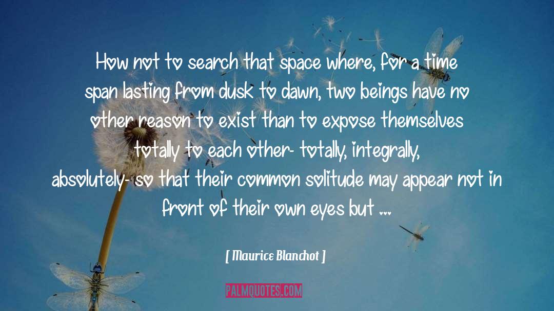Maurice Blanchot Quotes: How not to search that