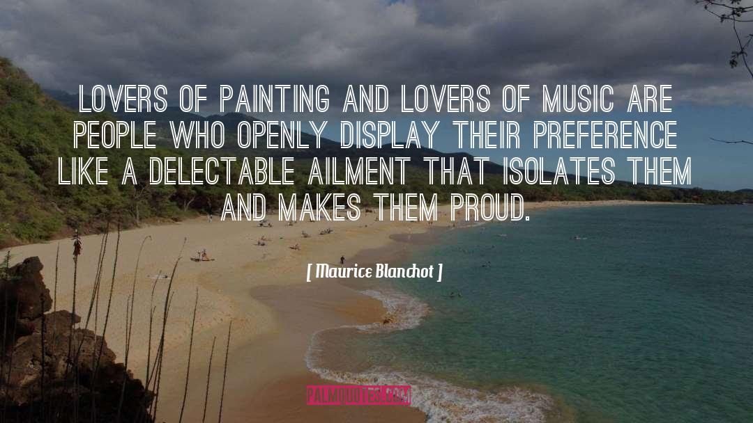 Maurice Blanchot Quotes: Lovers of painting and lovers