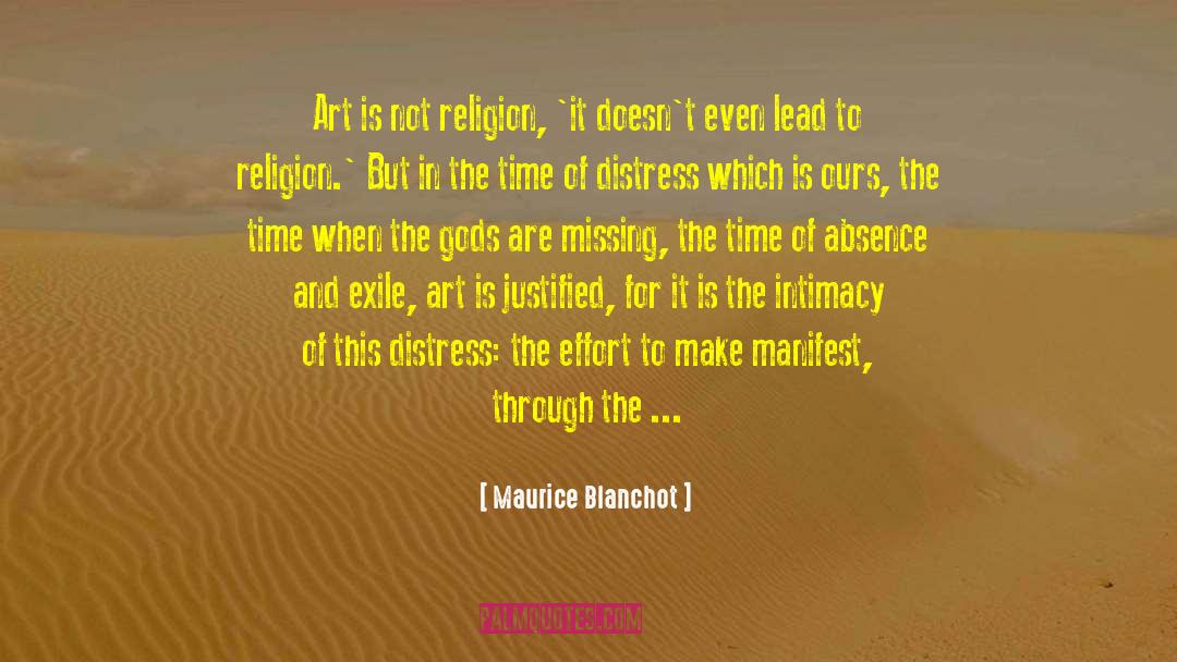 Maurice Blanchot Quotes: Art is not religion, 'it