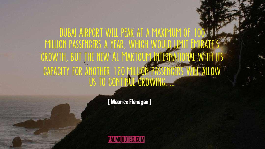 Maurice Flanagan Quotes: Dubai Airport will peak at