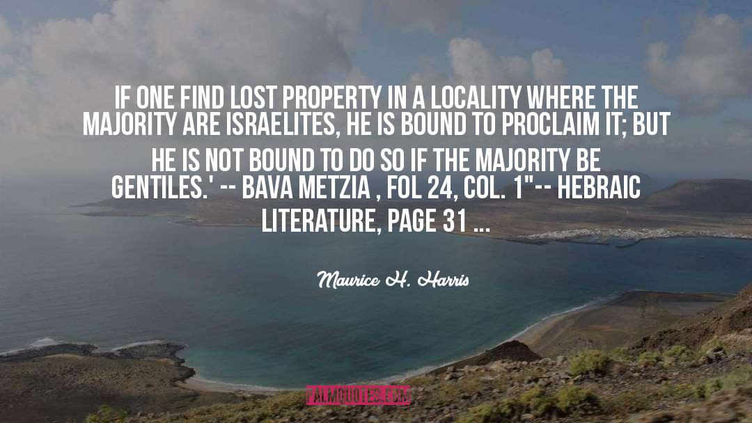 Maurice H. Harris Quotes: If one find lost property