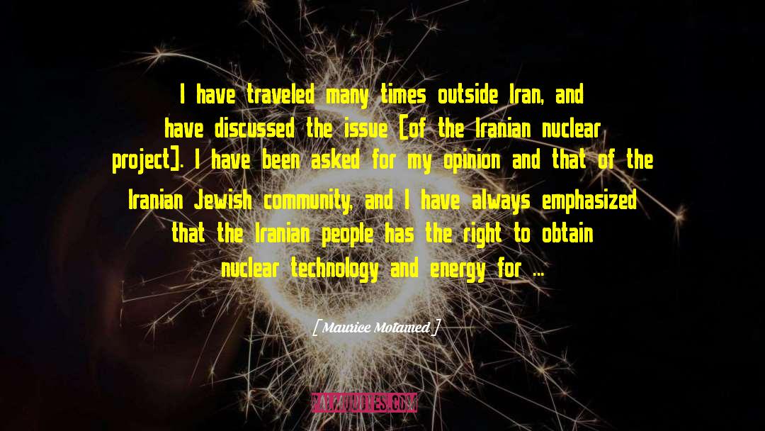 Maurice Motamed Quotes: I have traveled many times