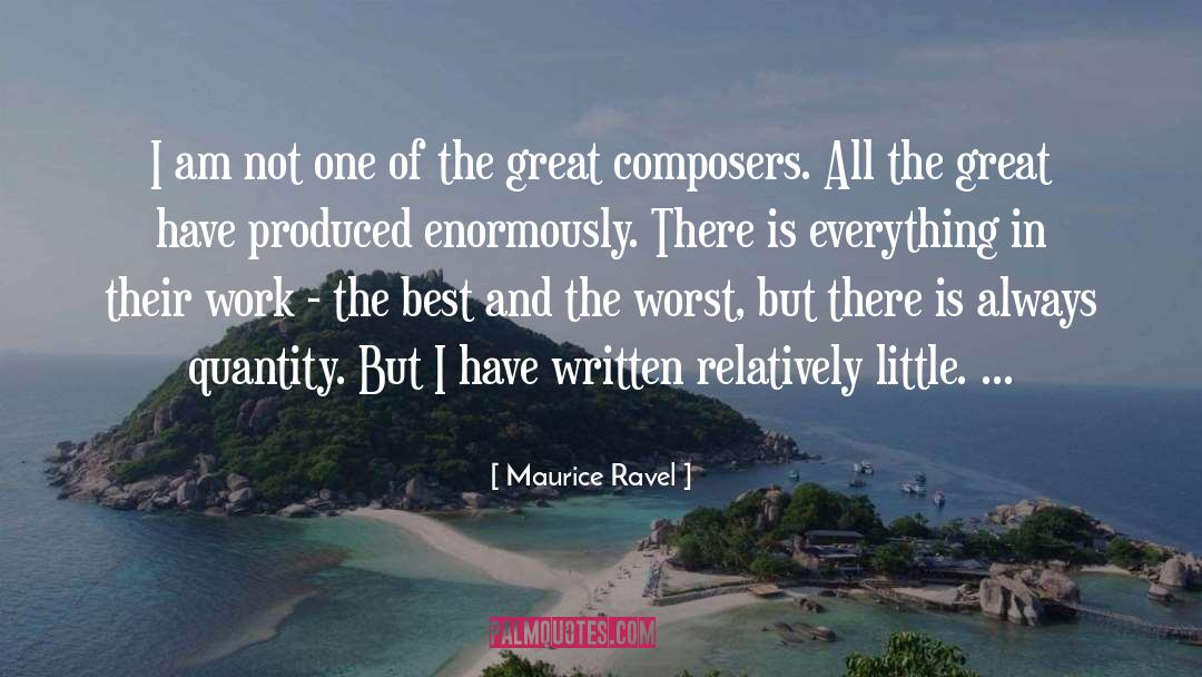 Maurice Ravel Quotes: I am not one of