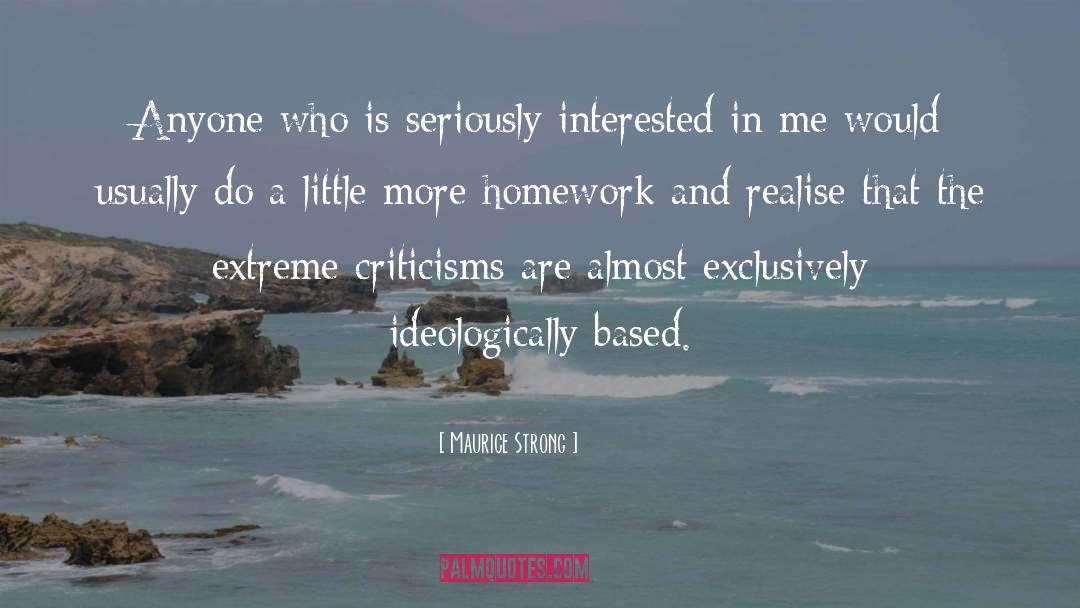 Maurice Strong Quotes: Anyone who is seriously interested