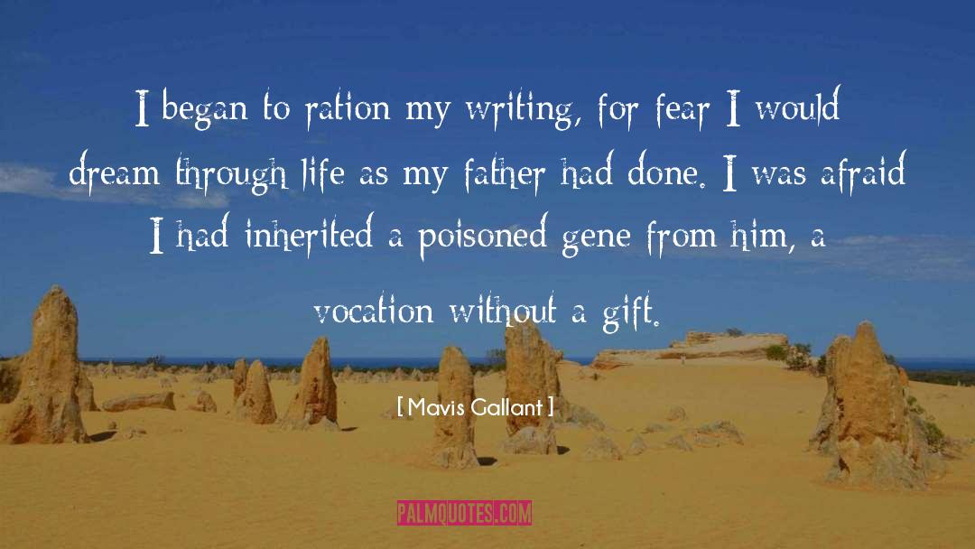 Mavis Gallant Quotes: I began to ration my