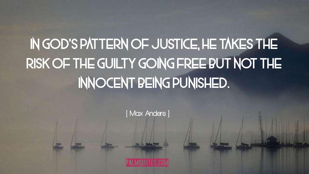 Max Anders Quotes: In God's pattern of justice,