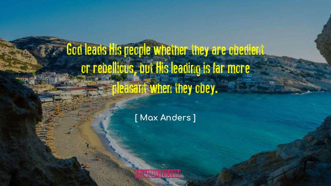 Max Anders Quotes: God leads His people whether