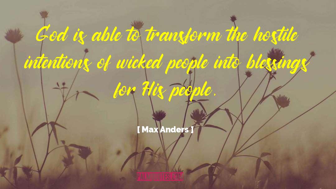 Max Anders Quotes: God is able to transform