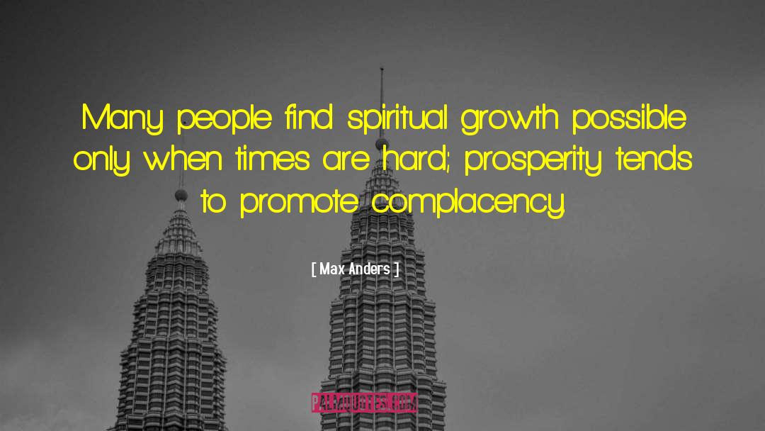 Max Anders Quotes: Many people find spiritual growth