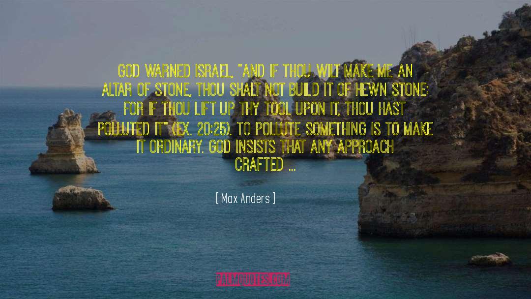 Max Anders Quotes: God warned Israel, 