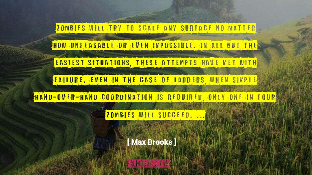 Max Brooks Quotes: Zombies will try to scale