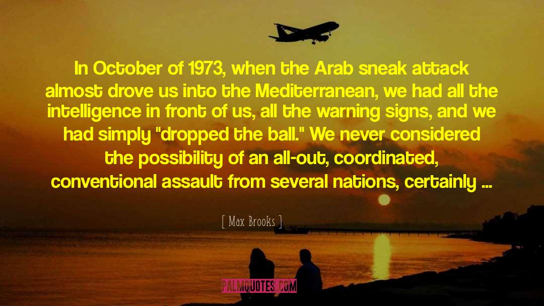 Max Brooks Quotes: In October of 1973, when