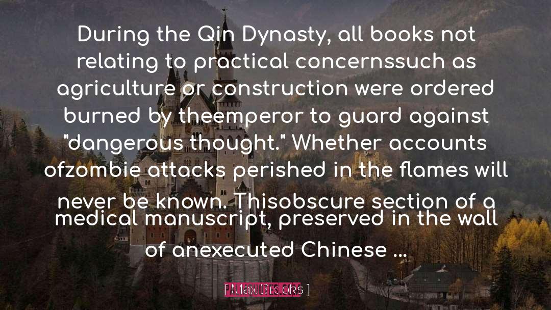 Max Brooks Quotes: During the Qin Dynasty, all