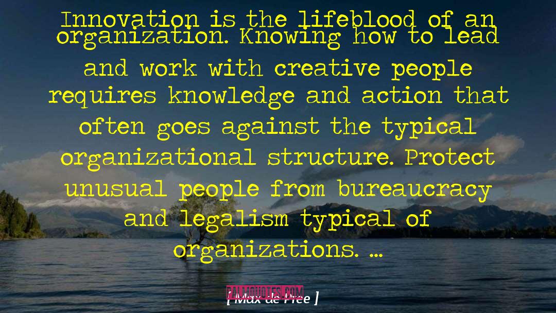 Max De Pree Quotes: Innovation is the lifeblood of