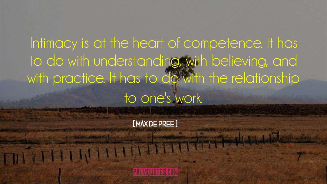 Max De Pree Quotes: Intimacy is at the heart
