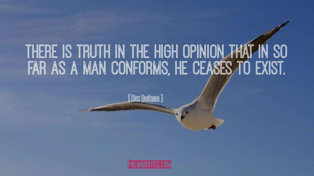 Max Eastman Quotes: There is truth in the
