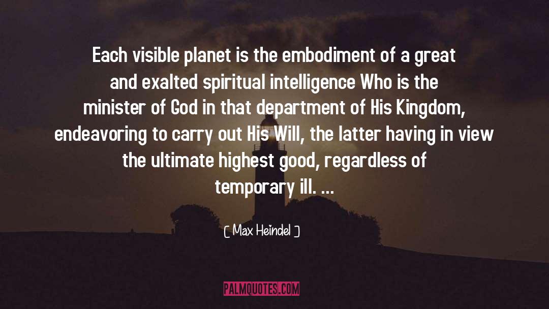 Max Heindel Quotes: Each visible planet is the