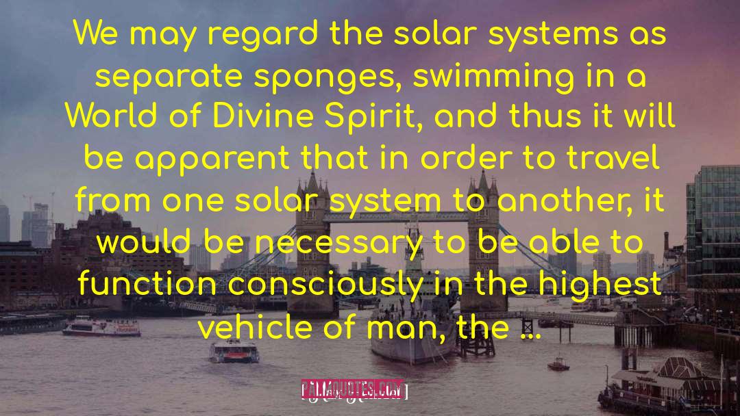 Max Heindel Quotes: We may regard the solar