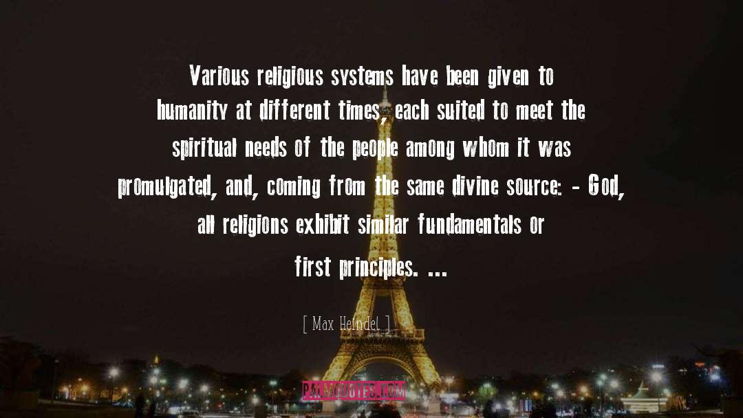 Max Heindel Quotes: Various religious systems have been