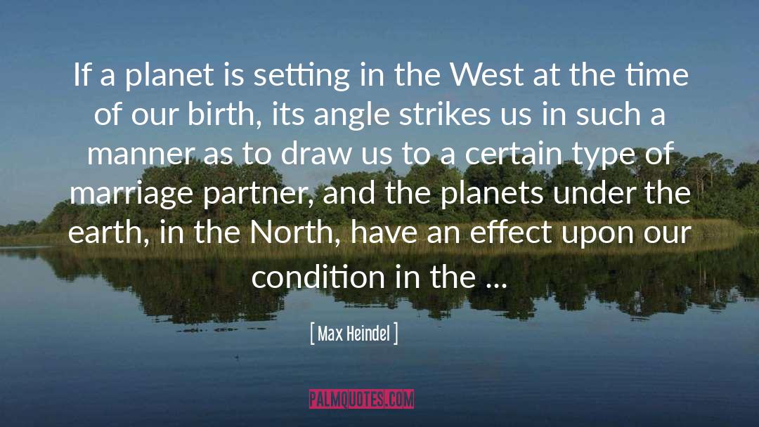 Max Heindel Quotes: If a planet is setting