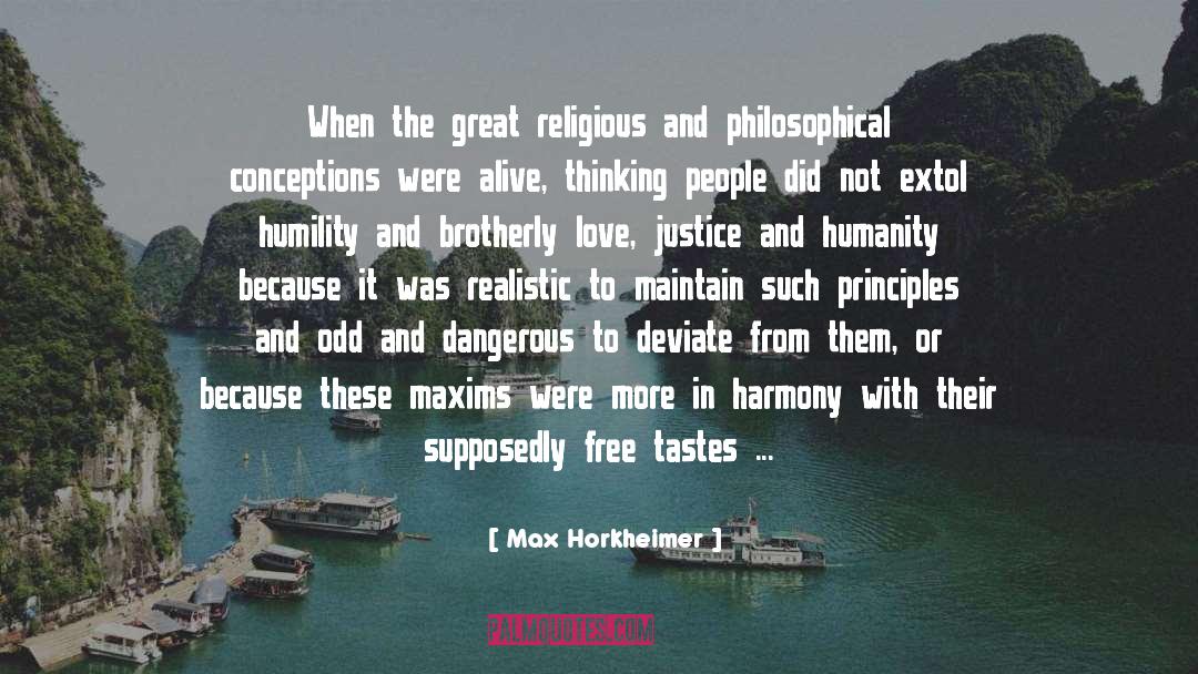 Max Horkheimer Quotes: When the great religious and