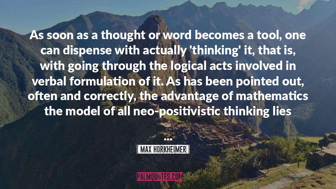 Max Horkheimer Quotes: As soon as a thought