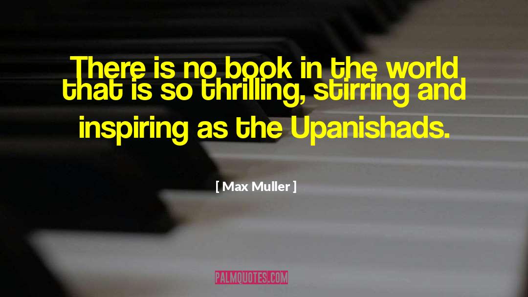 Max Muller Quotes: There is no book in