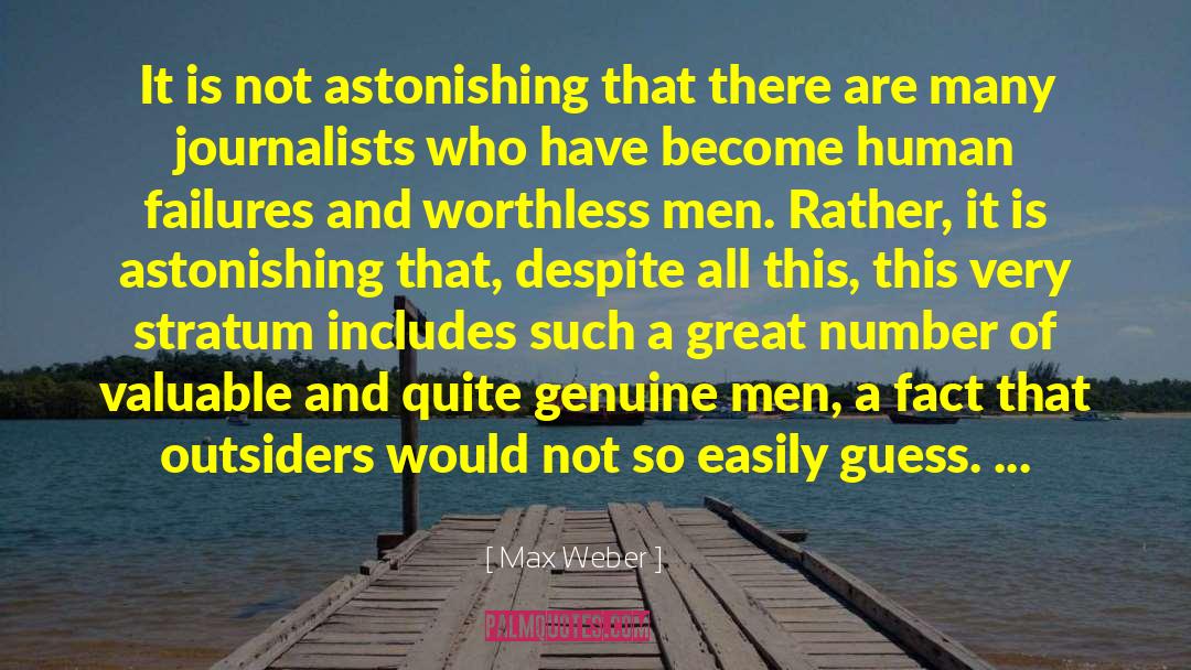 Max Weber Quotes: It is not astonishing that