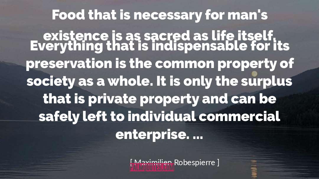 Maximilien Robespierre Quotes: Food that is necessary for