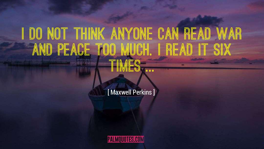 Maxwell Perkins Quotes: I do not think anyone