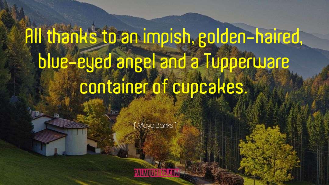 Maya Banks Quotes: All thanks to an impish,