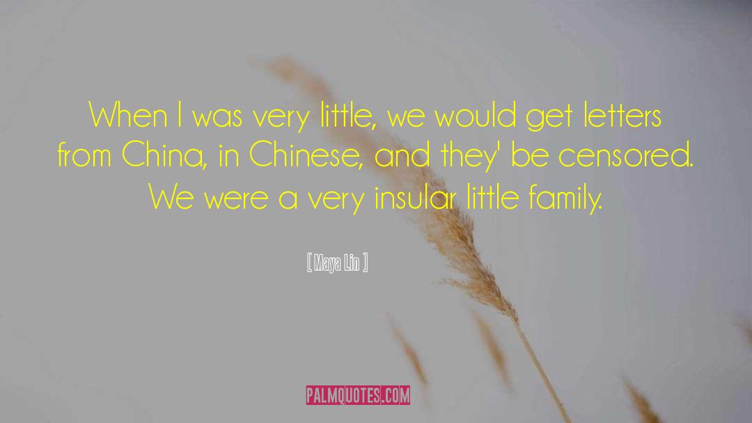 Maya Lin Quotes: When I was very little,