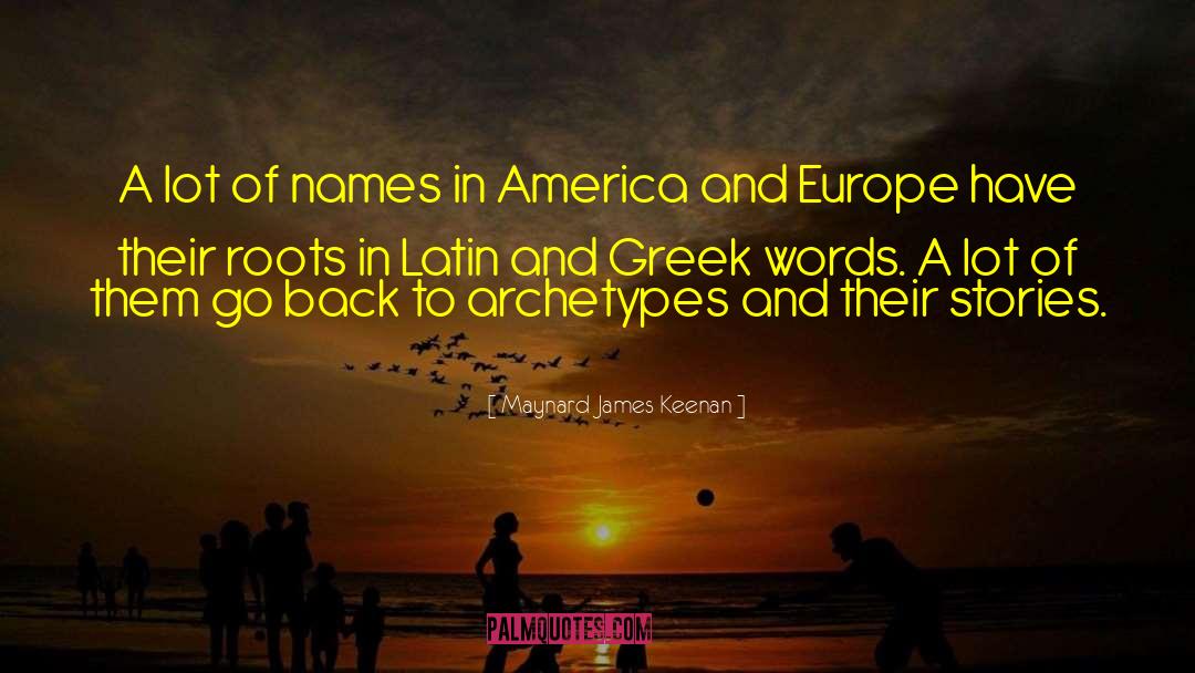 Maynard James Keenan Quotes: A lot of names in