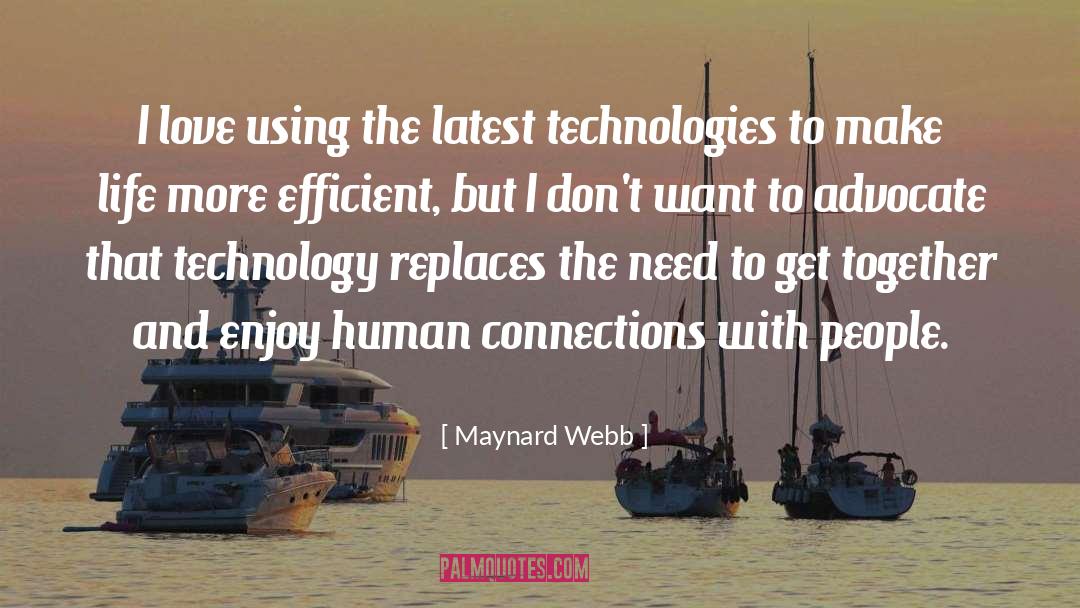 Maynard Webb Quotes: I love using the latest