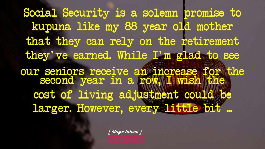 Mazie Hirono Quotes: Social Security is a solemn