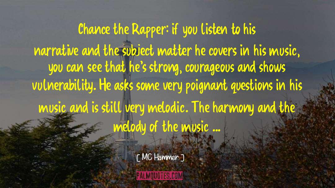 MC Hammer Quotes: Chance the Rapper: if you